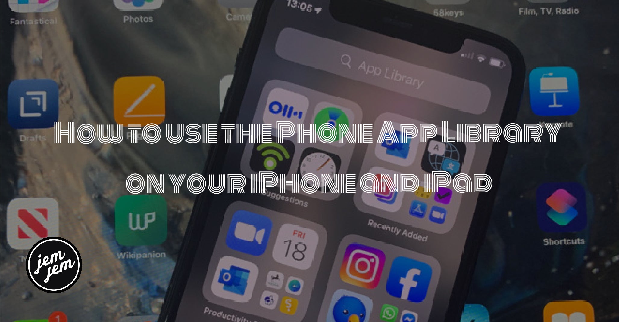 How to use the Phone App Library  on your iPhone and iPad