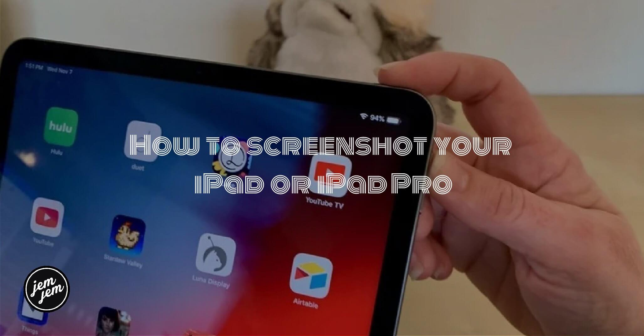 How to screenshot your iPad or iPad Pro