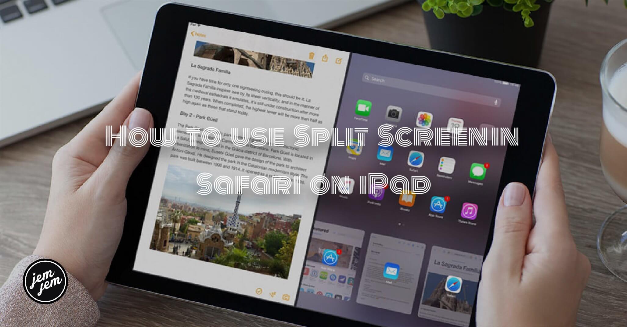 How to use Split Screen in Safari on iPad