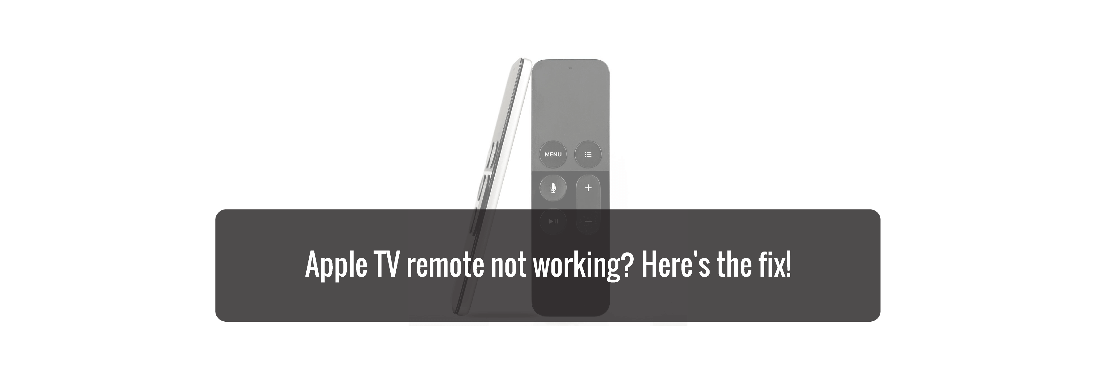 Apple TV Remote Not Working Here S The Fix