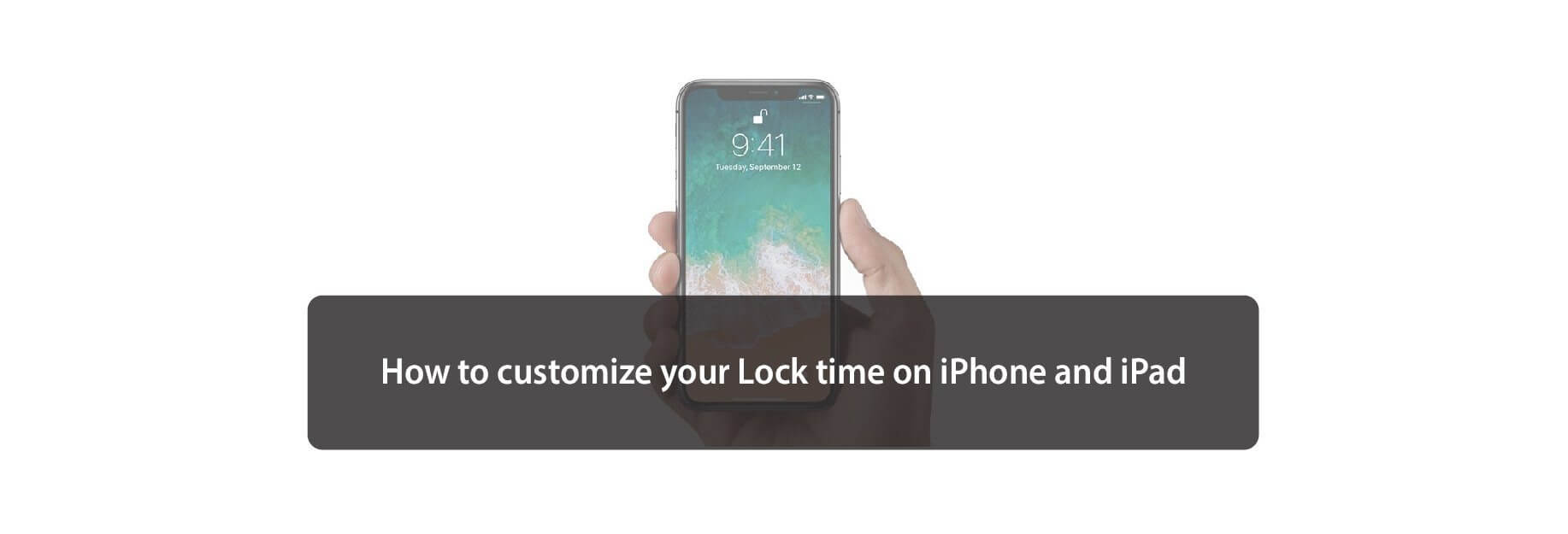 How to customize your Lock time on iPhone and iPad