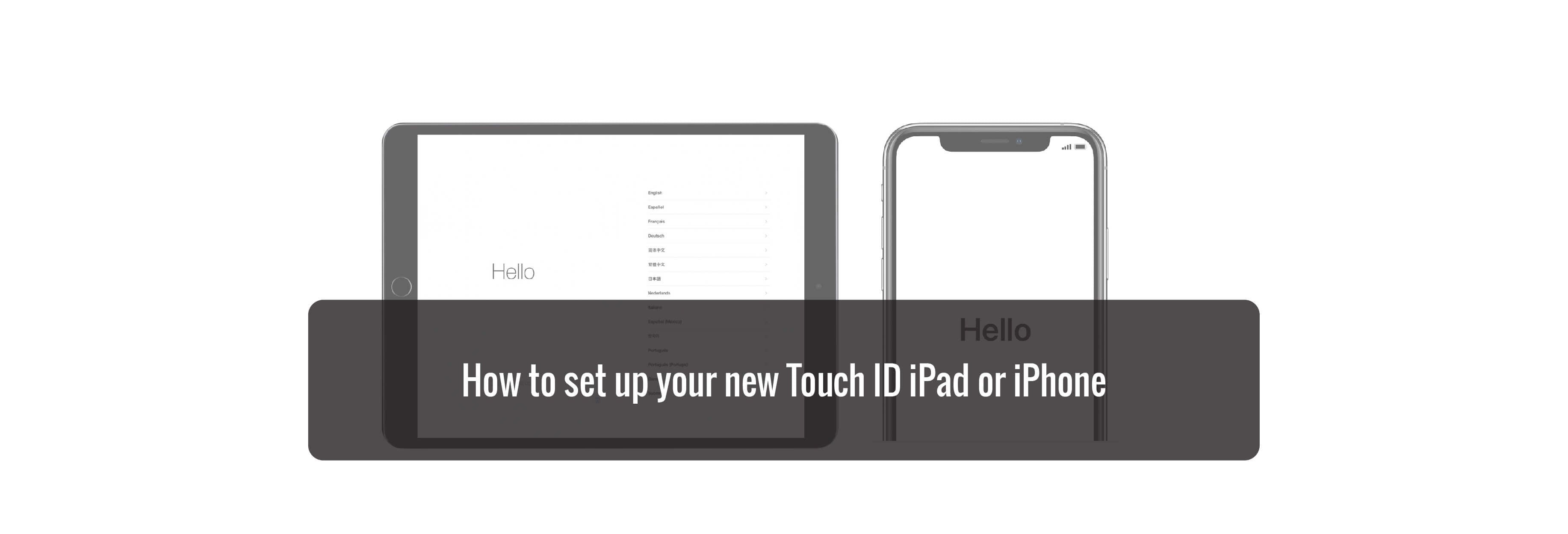 How to set up your new Touch ID iPad or iPhone