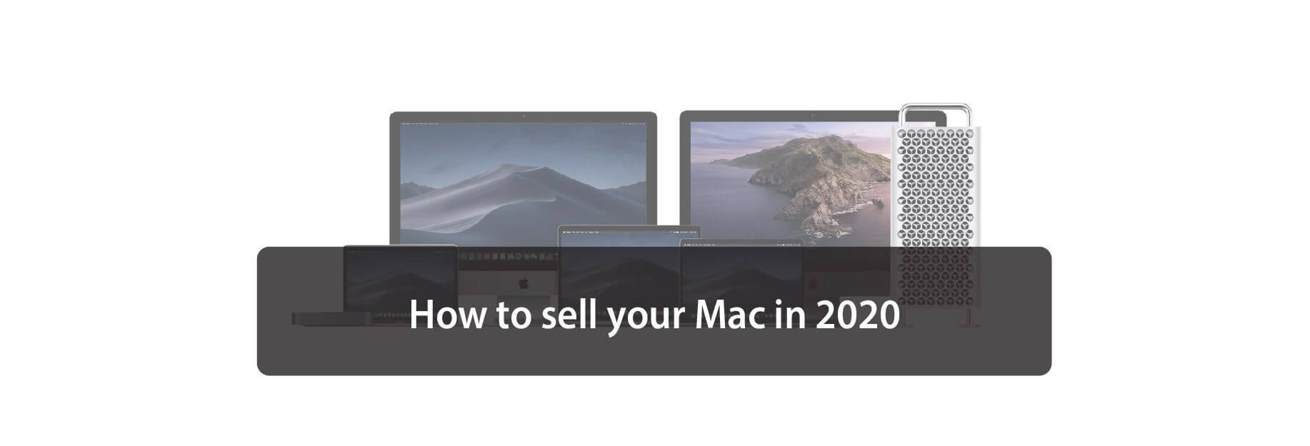How to sell your Mac in 2020