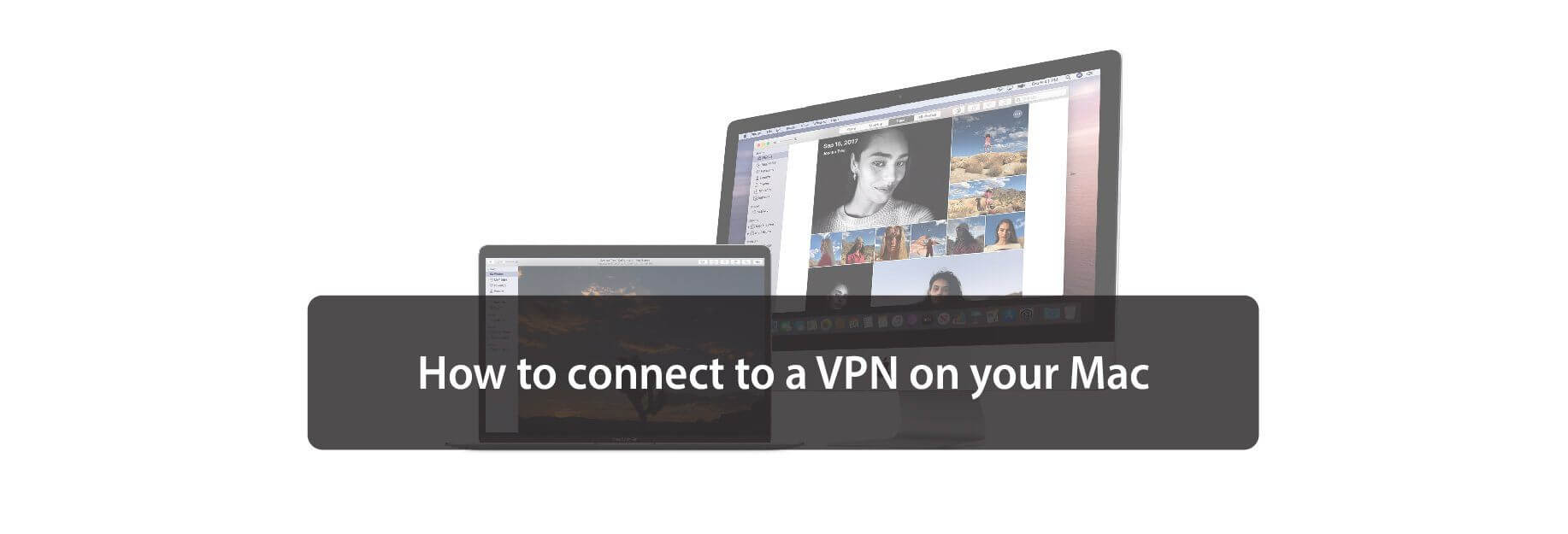 How to connect to a VPN on your Mac