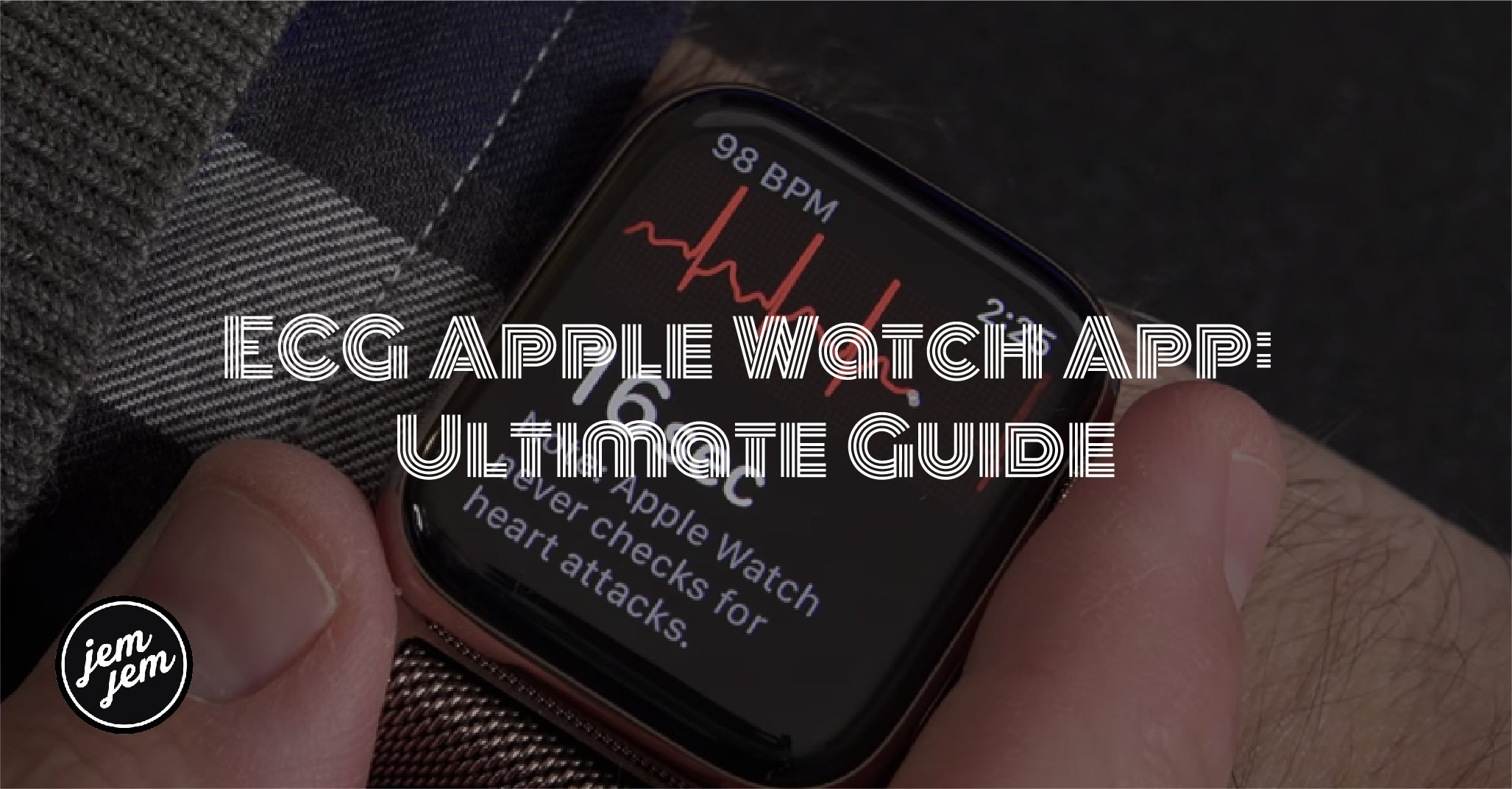 ECG Apple Watch App: The Ultimate Guide
