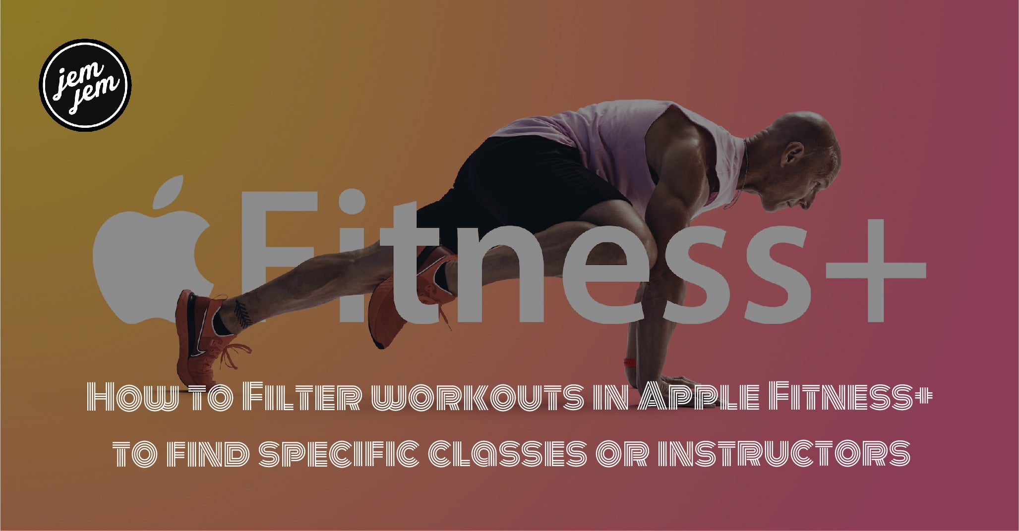 How to Filter workouts in Apple Fitness+  to find specific classes or instructors