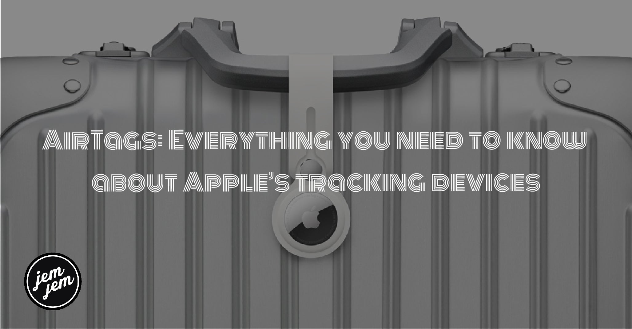 AirTags:  Everything  you  need  to  know  about  Apple’s  AirTags