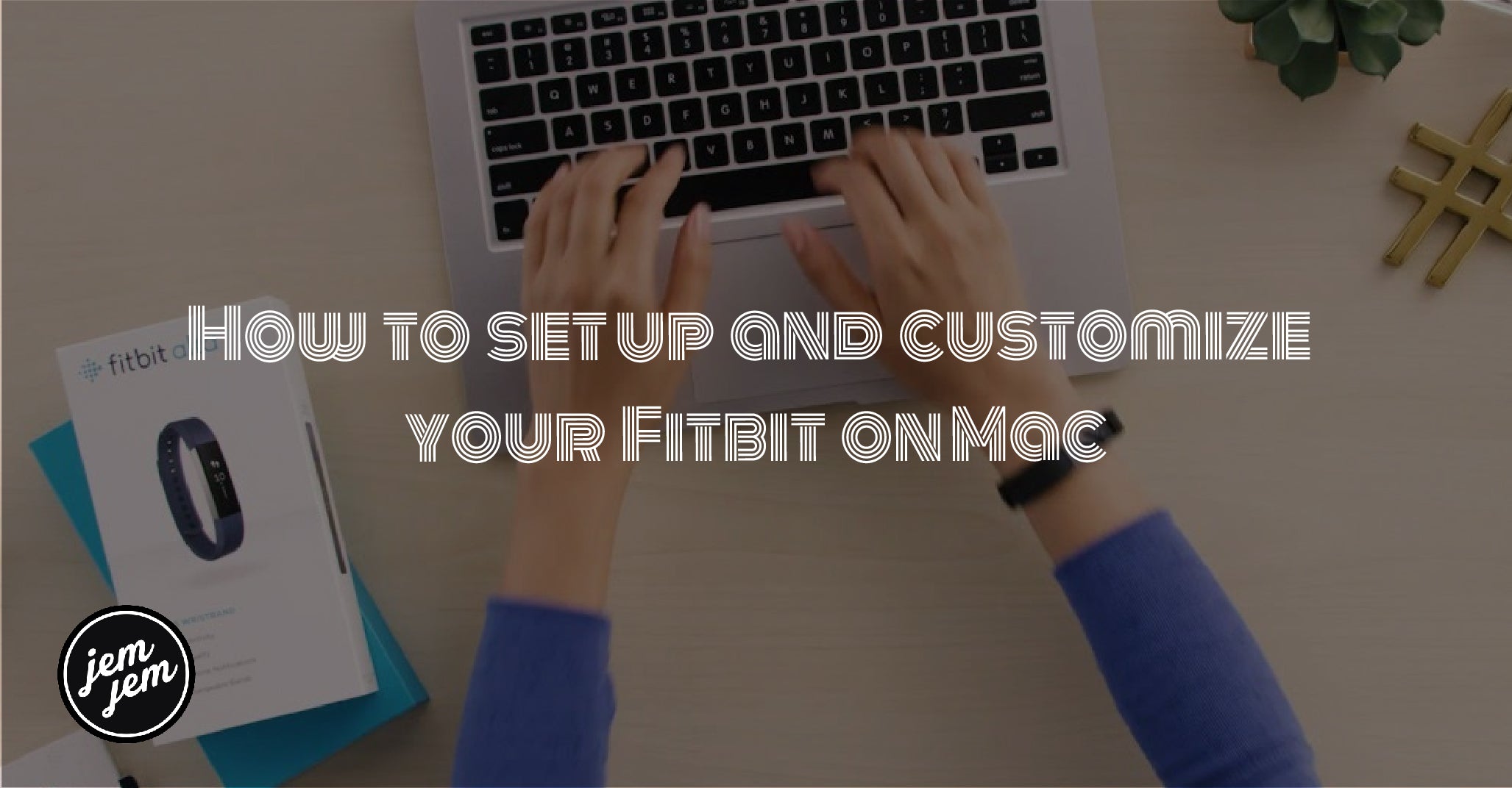 How to set up and customize your Fitbit on Mac