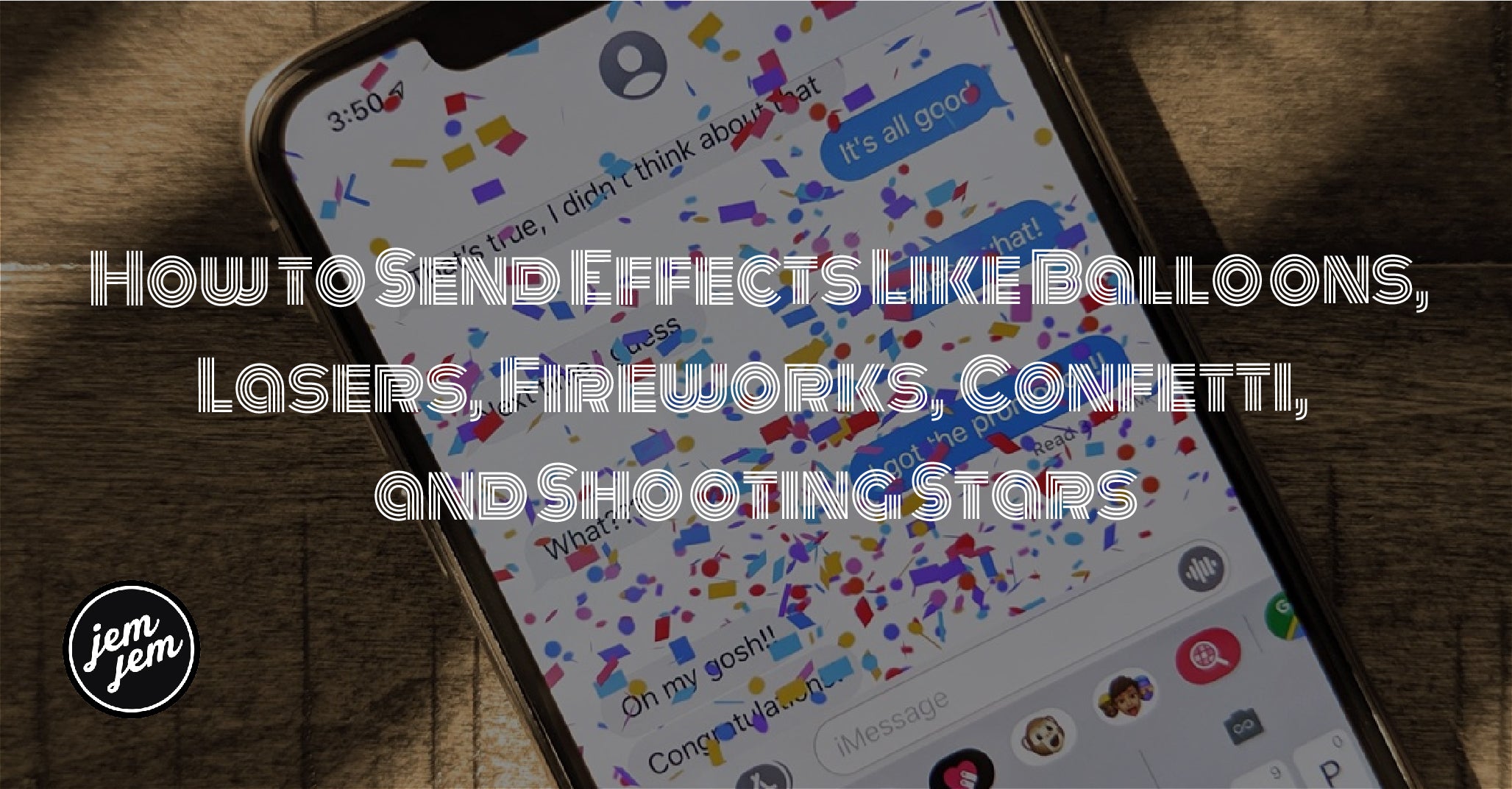 How to Send Effects Like Balloons, Lasers,  Fireworks, Confetti, and Shooting Stars