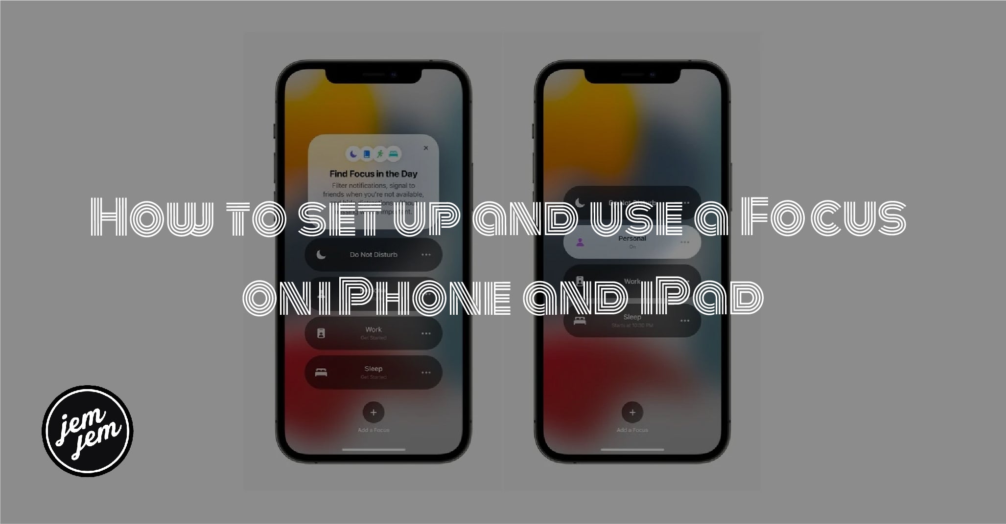 How to set up and use a Focus on iPhone