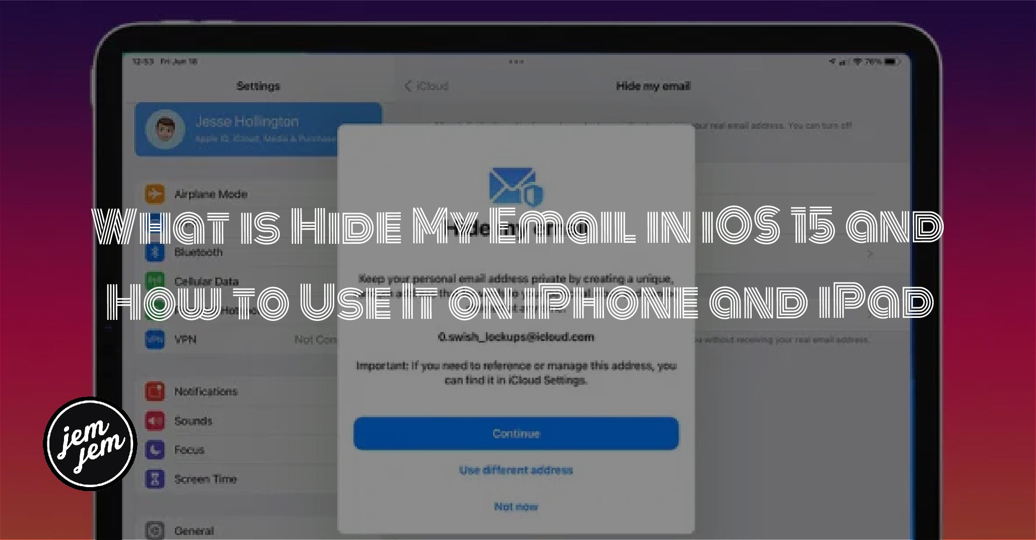 What is Hide My Email in iOS 15 and How to Use It on iPhone and iPad