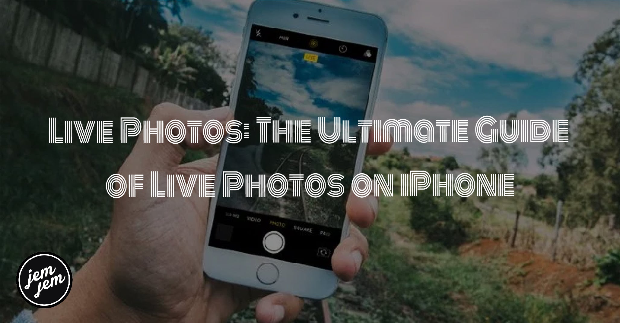 Live Photos: The Ultimate Guide  of Live Photos on iPhone