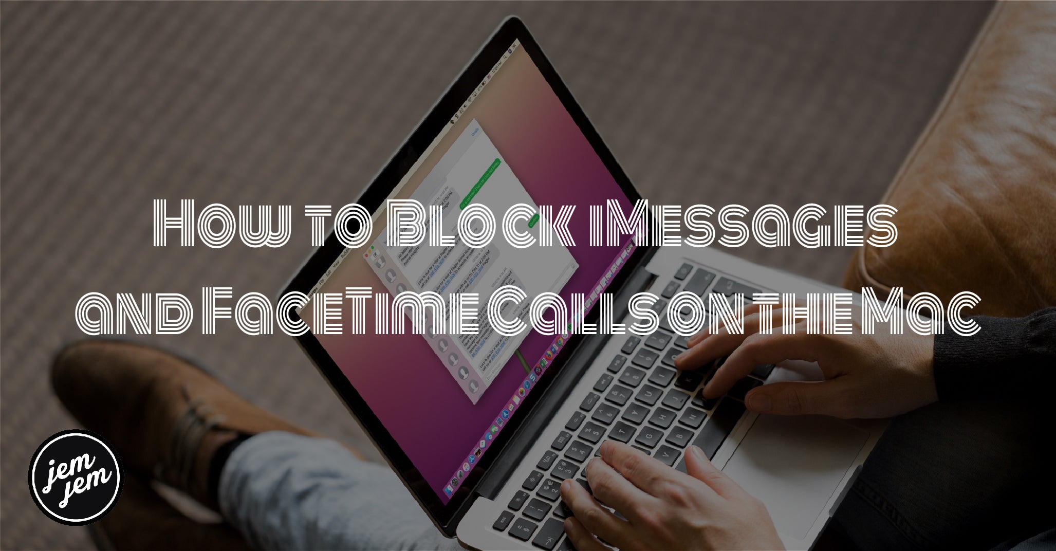 How to Block iMessages and FaceTime Calls on the Mac