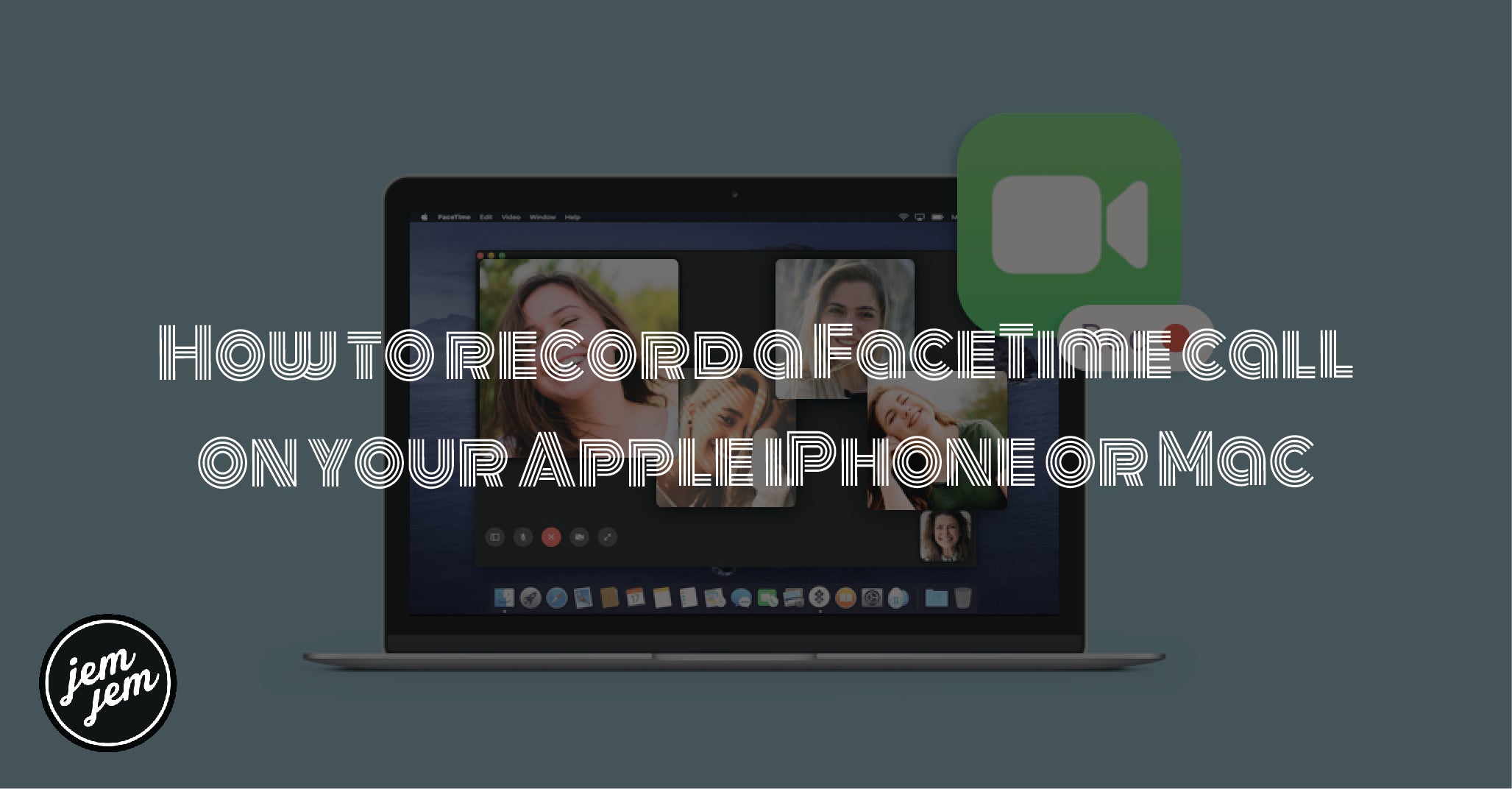 How to record a FaceTime call on your  Apple iPhone or Mac