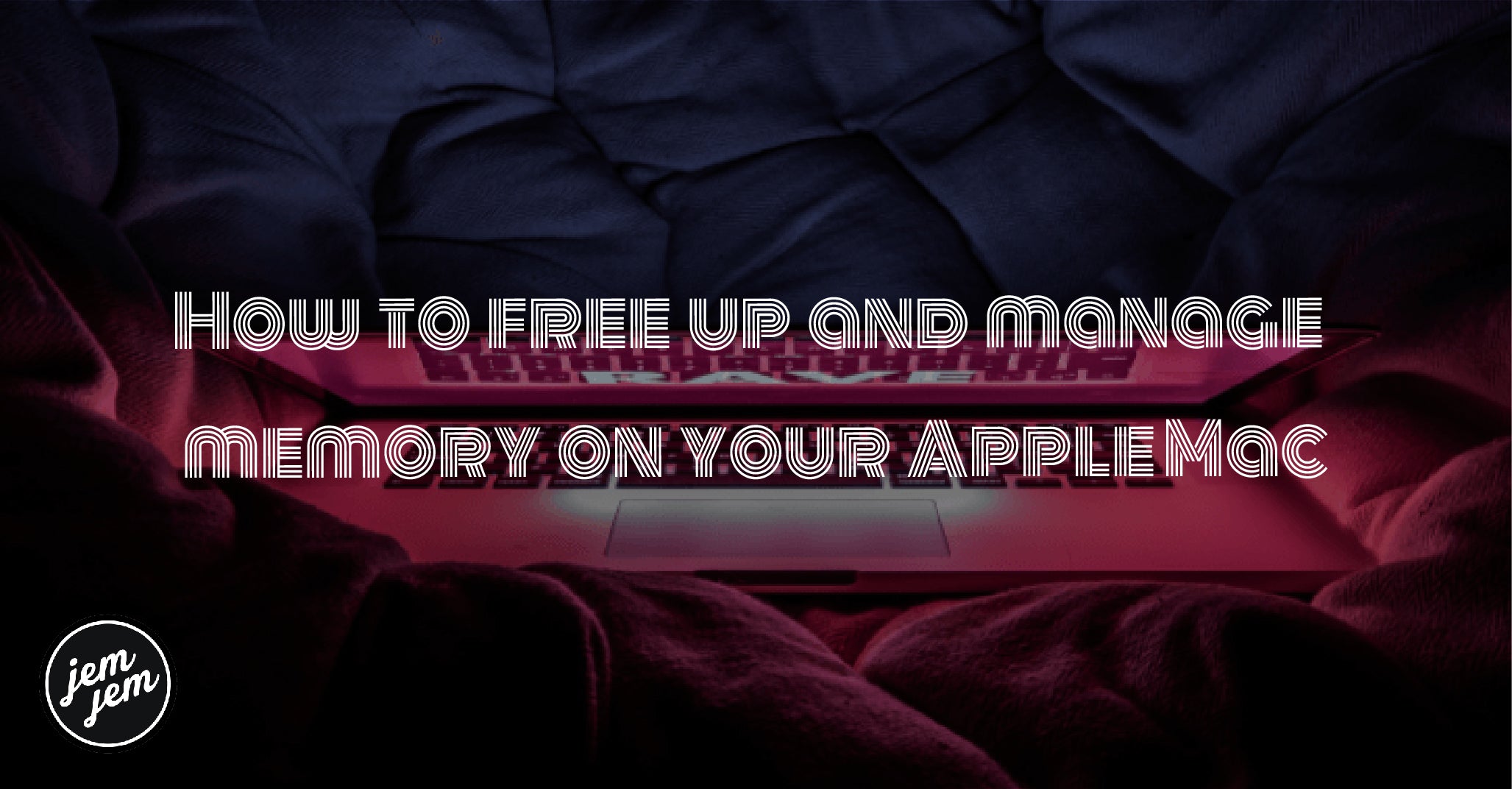 How to free up and manage memory  on your Apple Mac