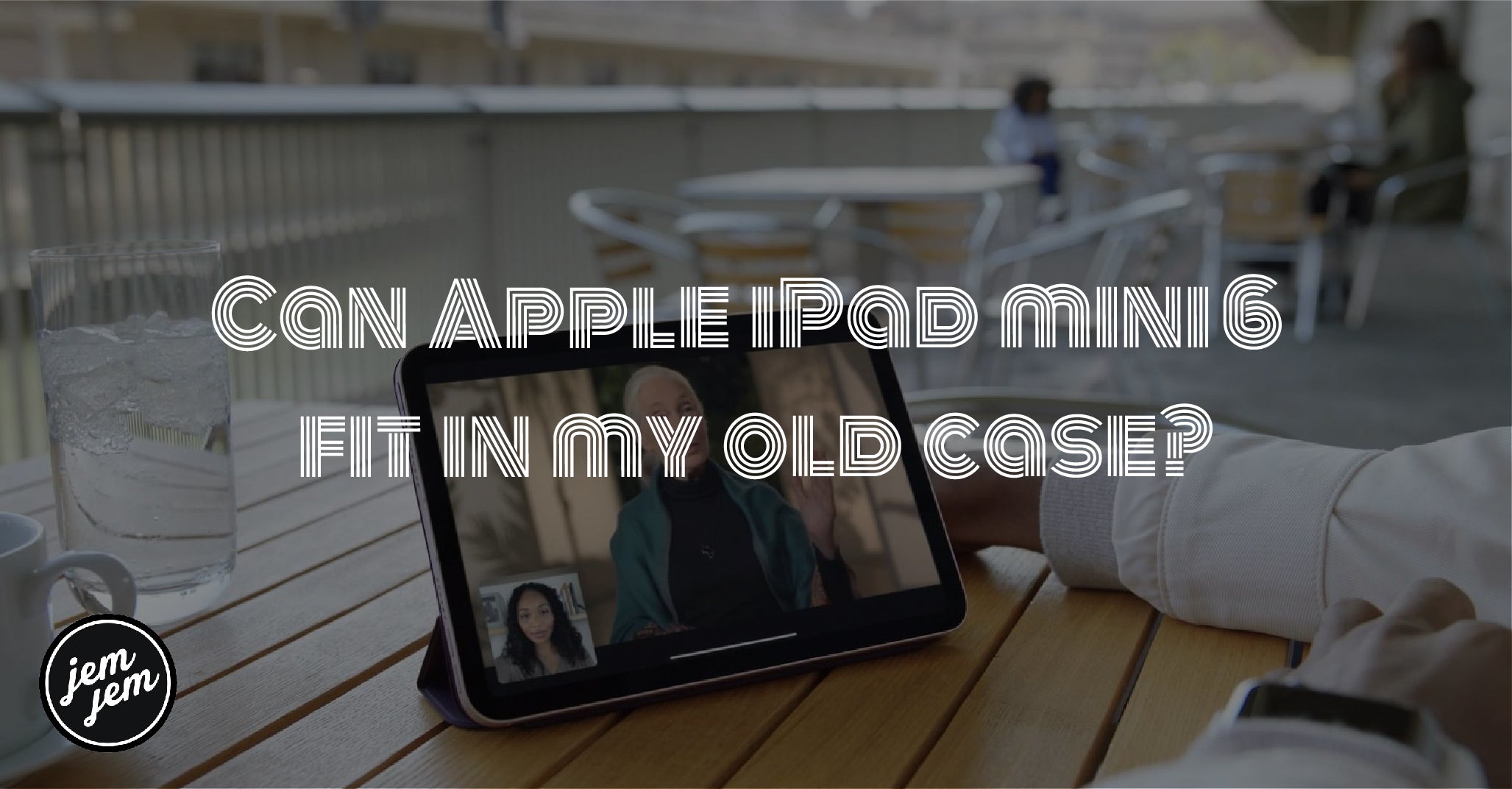 Can Apple Apple iPad mini 6 fit in my old case?