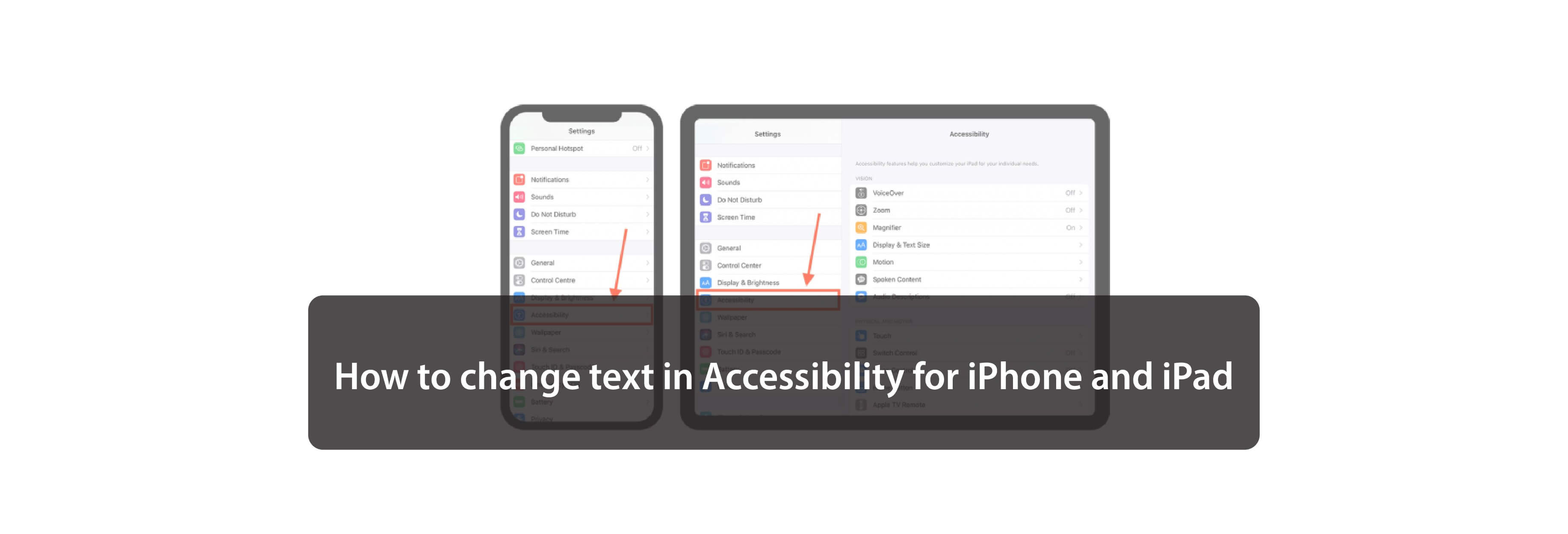 How to change text in Accessibility for iPhone and iPad