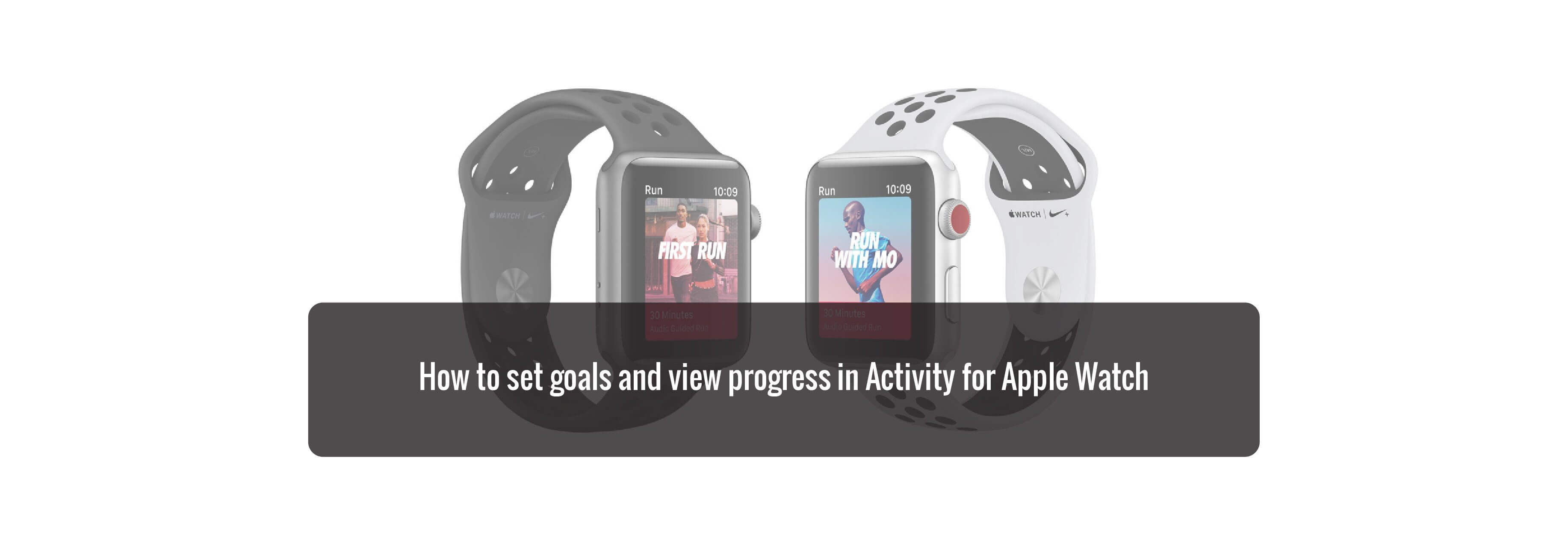 How to set goals and view progress in Activity for Apple Watch