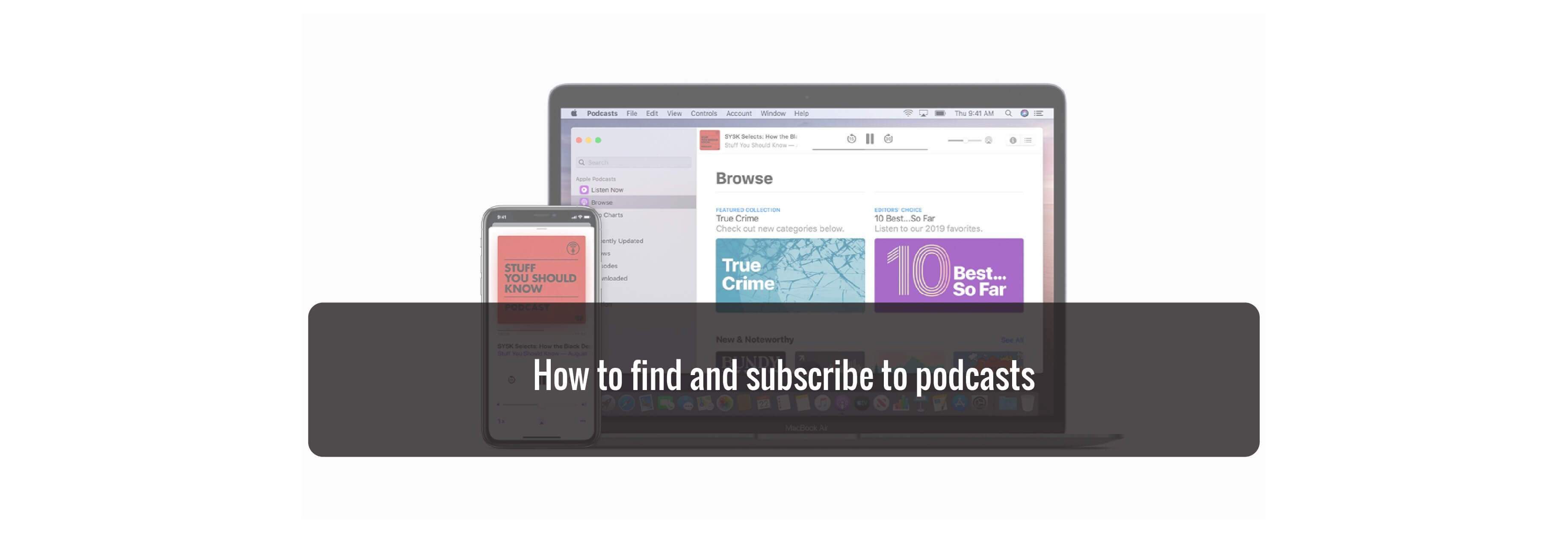 How to find and subscribe to podcasts