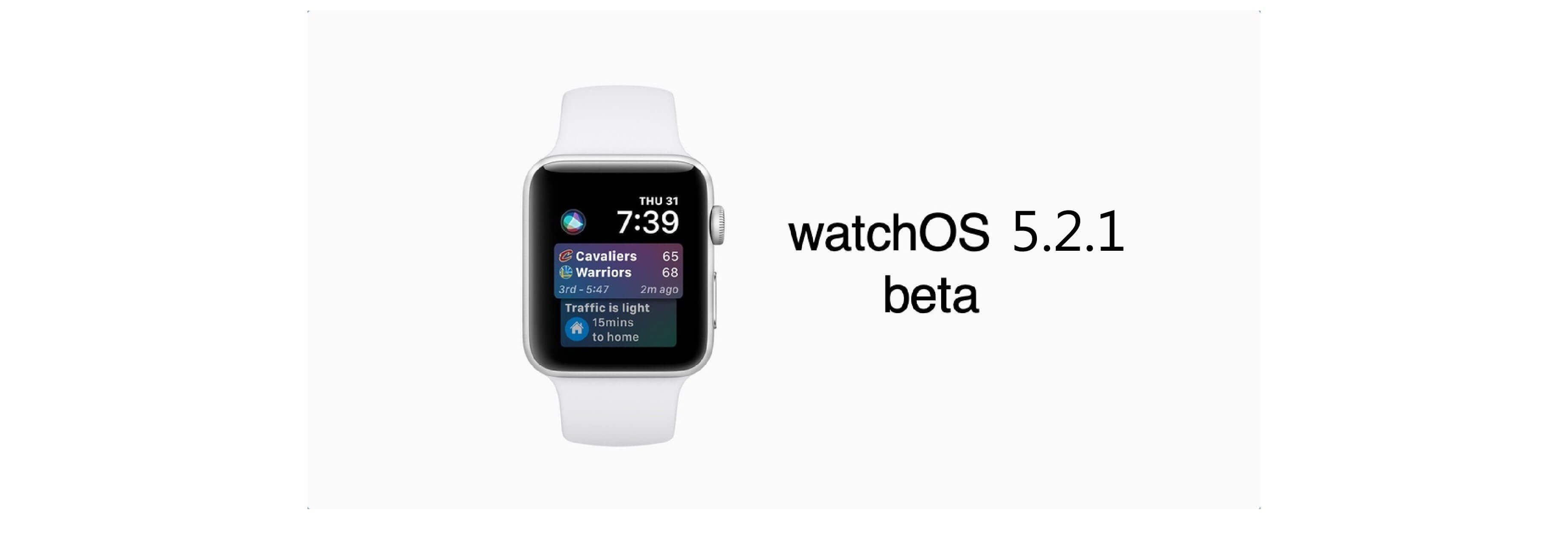 How to download watchOS 5.2.1 beta 3 to your Apple Watch