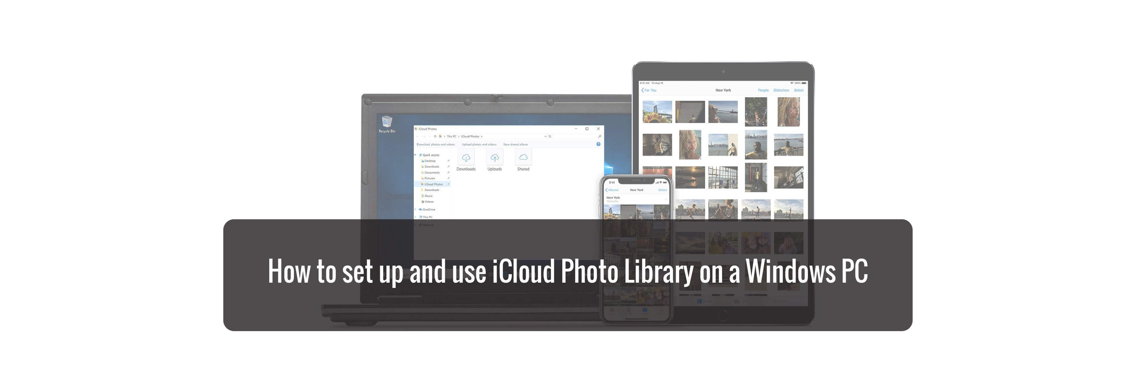 How to set up and use iCloud Photo Library on a Windows PC