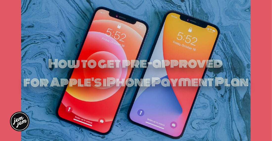 How to get preapproved for Apple's iPhone Payment Plan