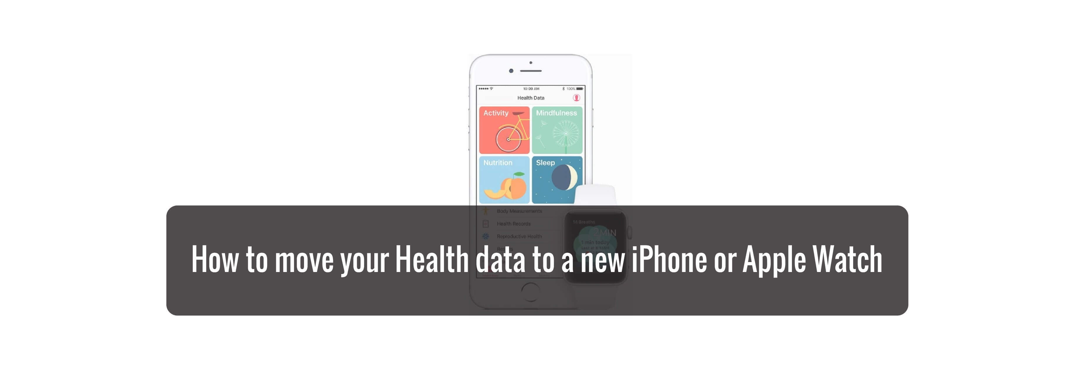 How to move your Health data to a new iPhone or Apple Watch