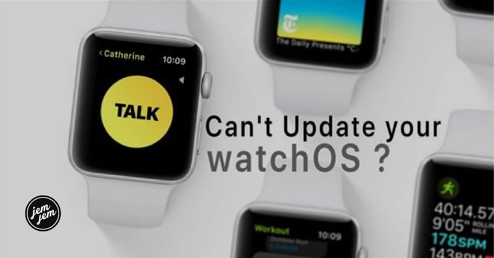 Can't update watchOS? How to troubleshoot common problems