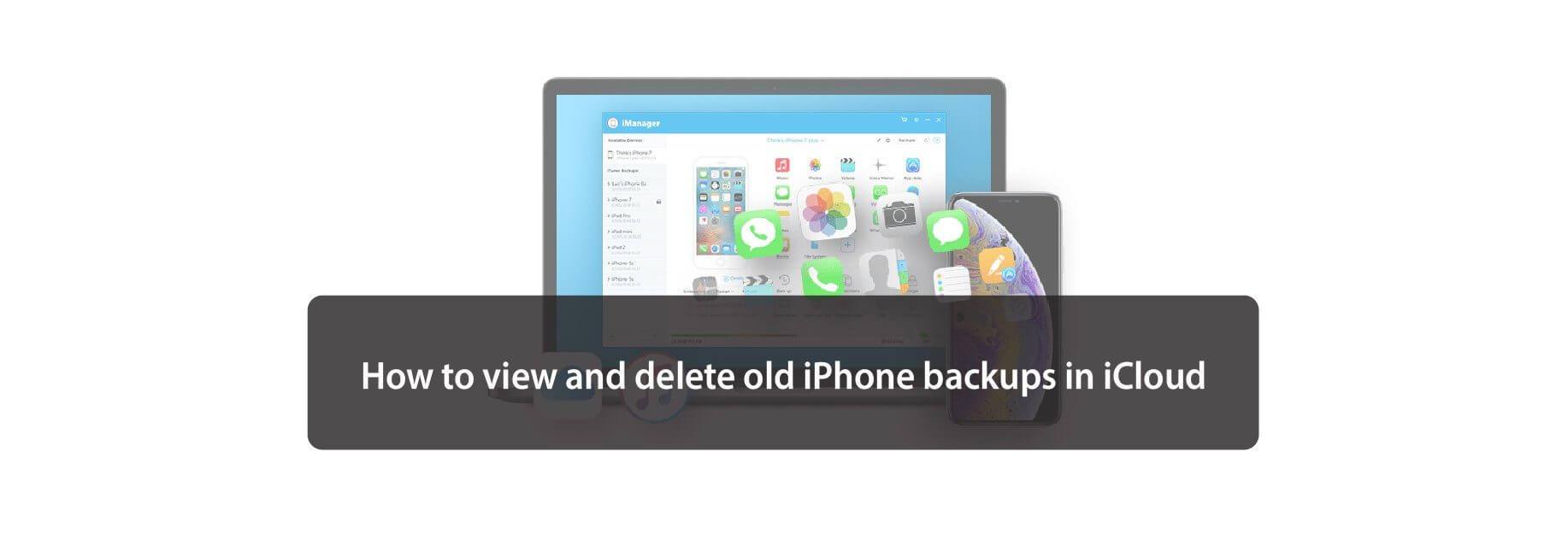 How to view and delete old iPhone backups in iCloud