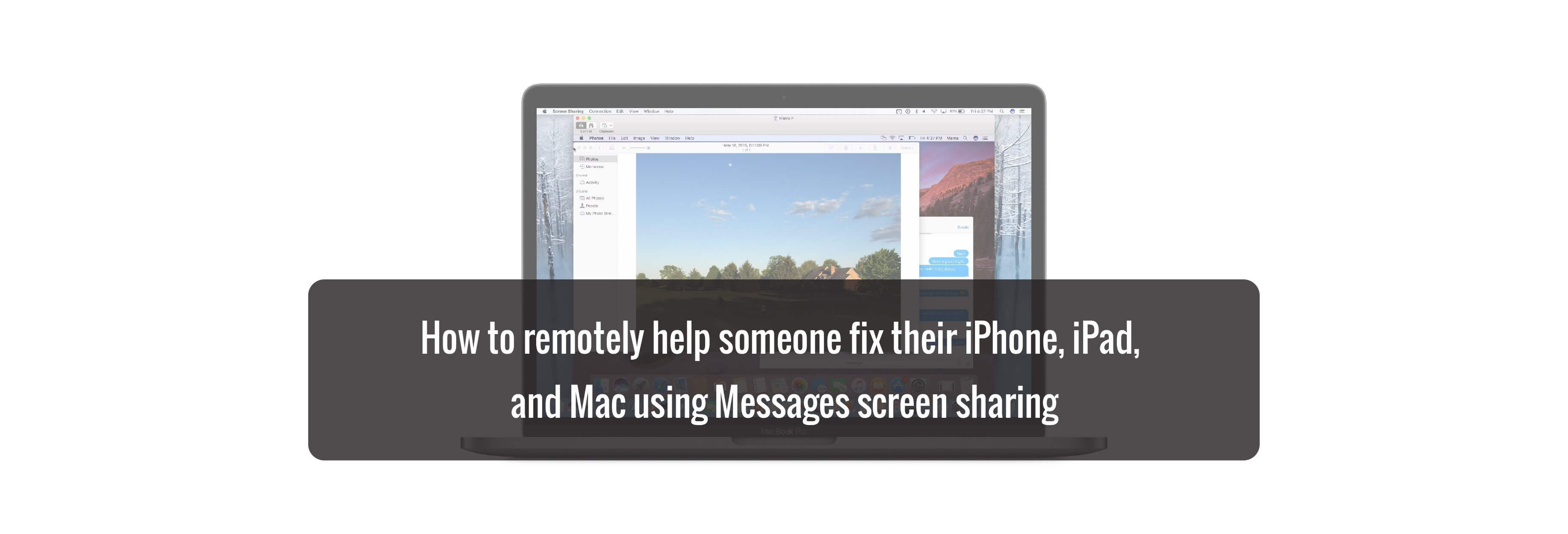 How to remotely help someone fix their iPhone, iPad, and Mac using Messages screen sharing