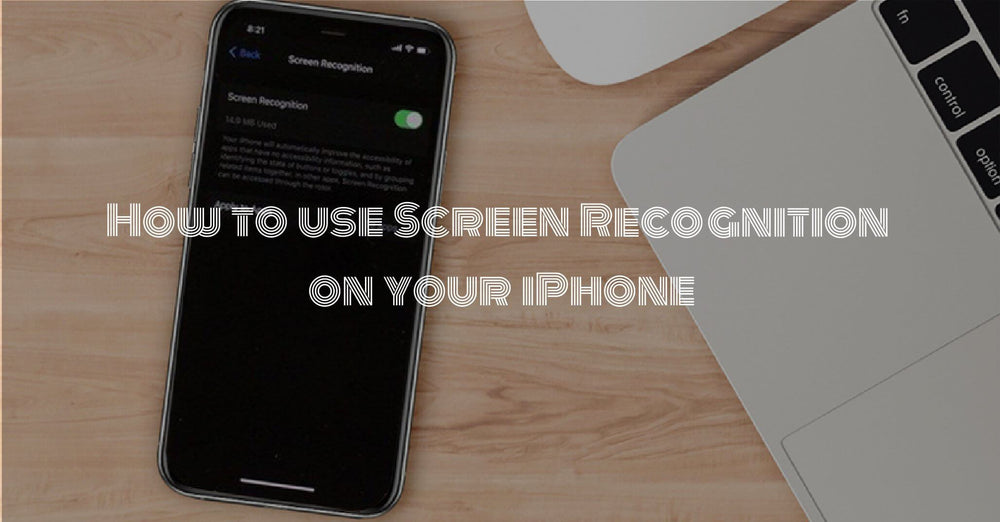 How to use Screen Recognition on your iPhone