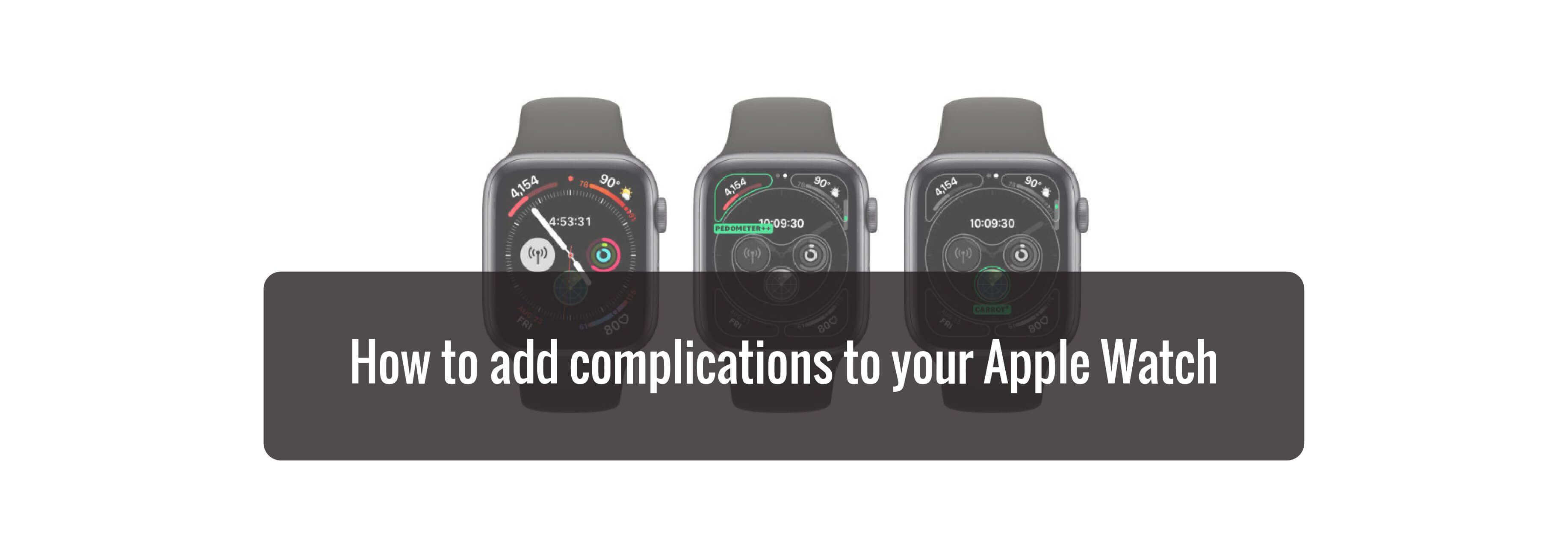 How to add complications to your Apple Watch