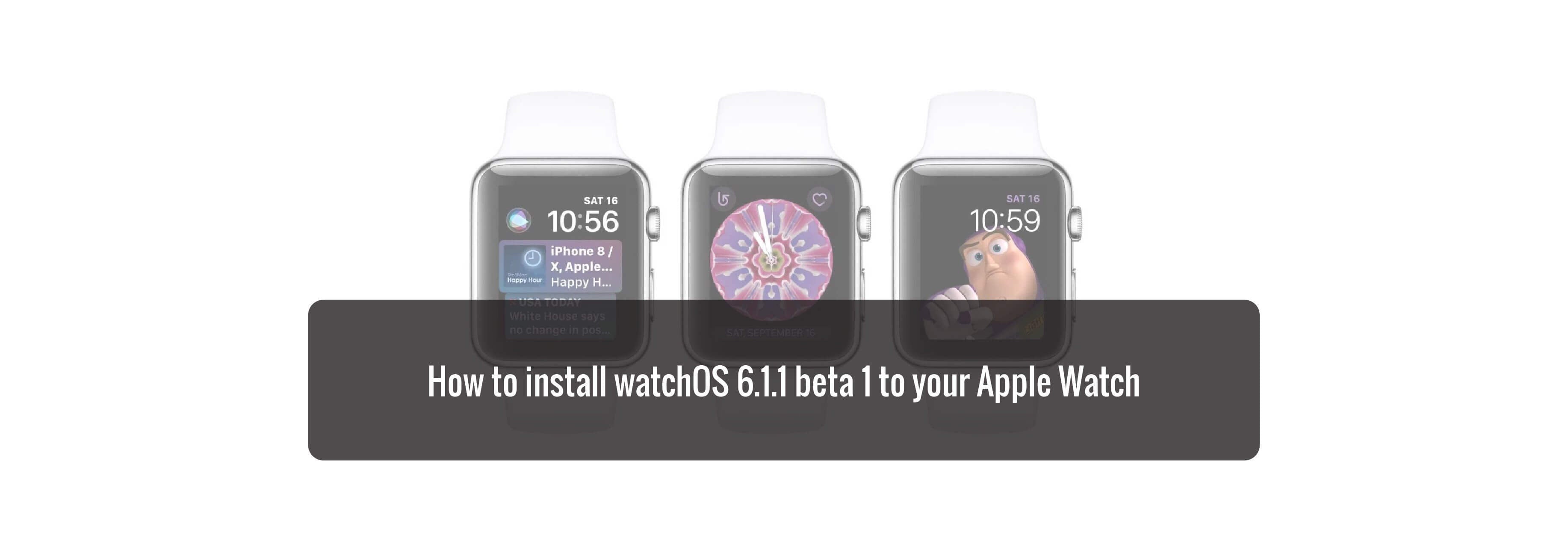 How to install watchOS 6.1.1 beta 1 to your Apple Watch