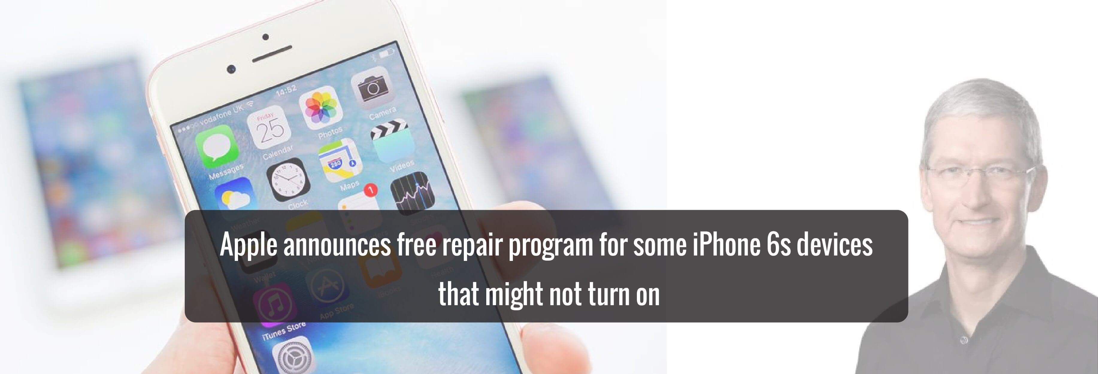 Apple announces free repair program for some iPhone 6s devices that might not turn on